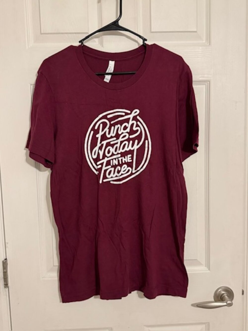 Bella Canvas Burgundy Women's/Unisex "Punch Today in the Face" T-Shirt, Size L